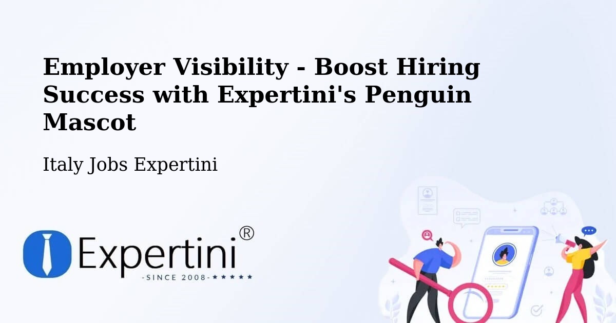 Employer Visibility Strategy – Sermide - Italy Jobs Expertini